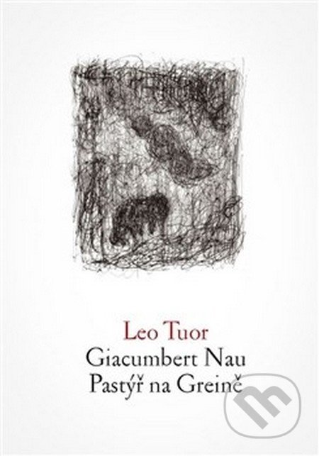 Giacumbert Nau / Pastýř na Greině