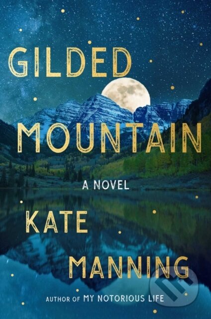 Gilded Mountain (A Novel)