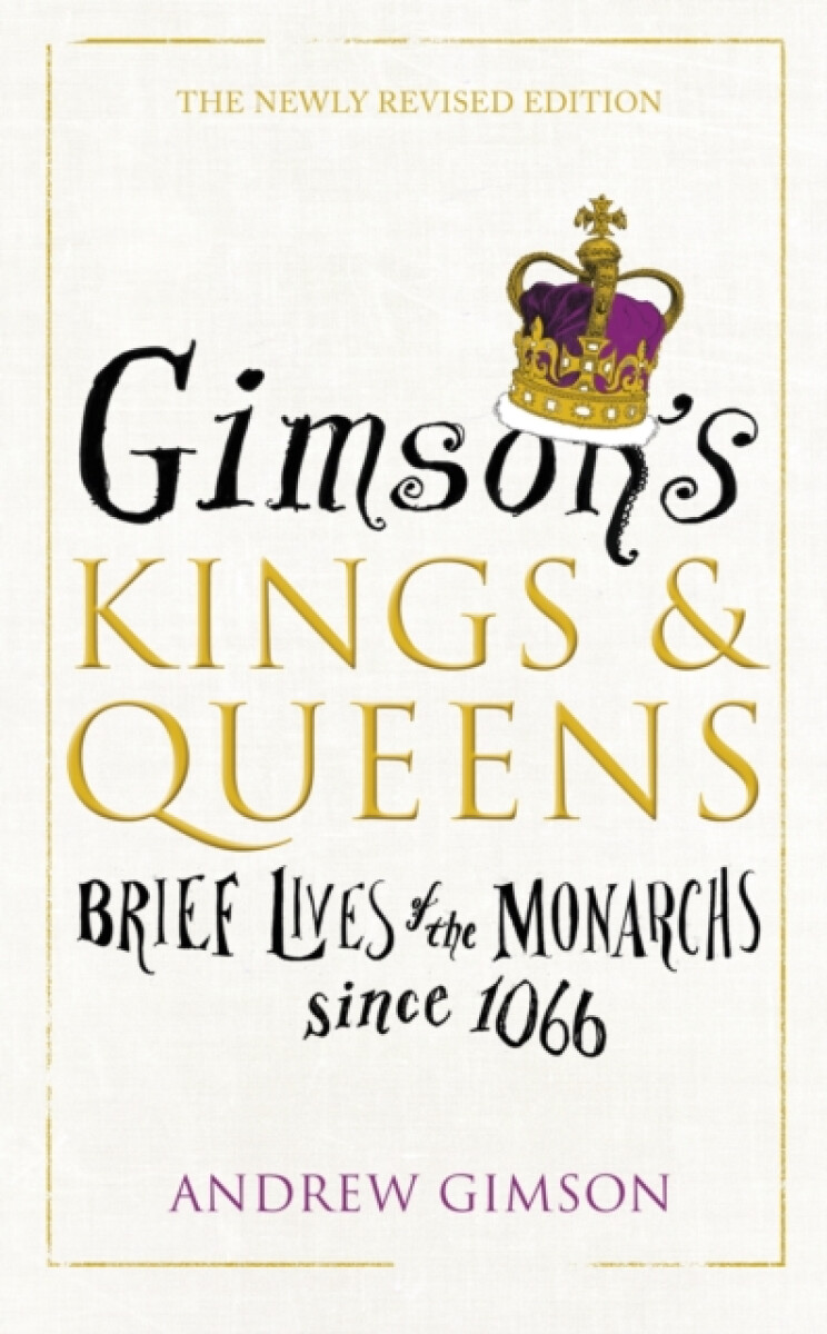 Gimsonâ€™s Kings and Queens