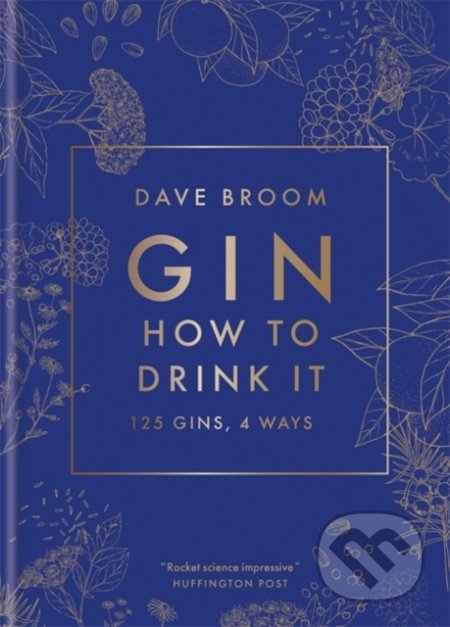 Gin: How to Drink it (125 Gins, 4 Ways)