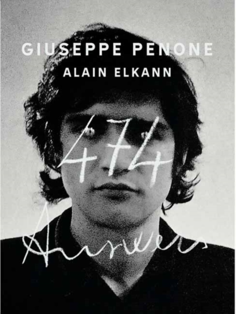 Giuseppe Penone, Alain Elkann: 474 Answers
