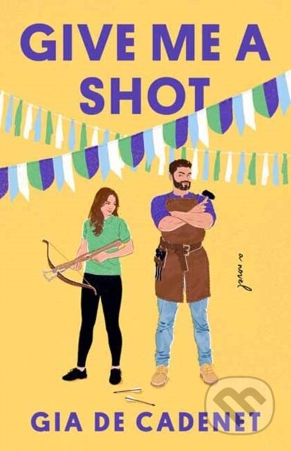 Give Me a Shot (A Novel)