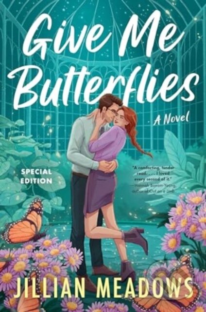 Give Me Butterflies (A Novel)
