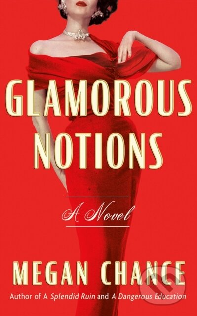 Glamorous Notions (A Novel)