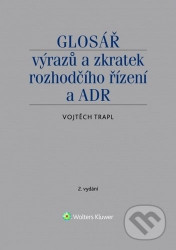 Glosář výrazů a zkratek rozhodčího řízení a ADR
