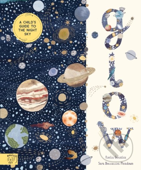 Glow (A Children's Guide to the Night Sky)