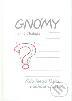 Gnómy (Kdo hledá lásku, nachází štěstí)