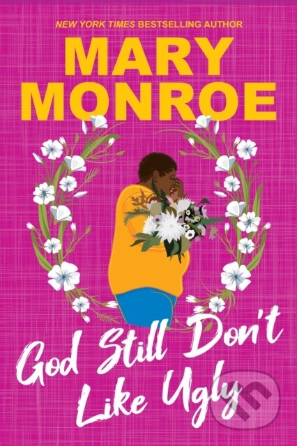 God Still Don't Like Ugly