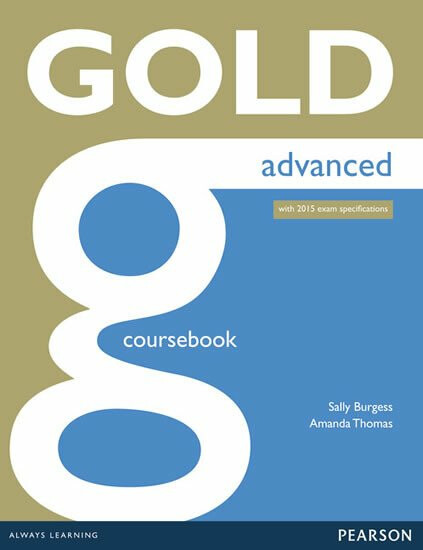 Gold Advanced Coursebook - Amanda Thomas, Sally Burgess