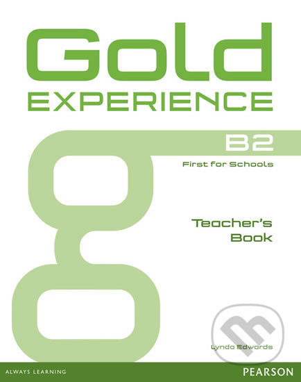 Gold Experience B2: Teacher´s Book