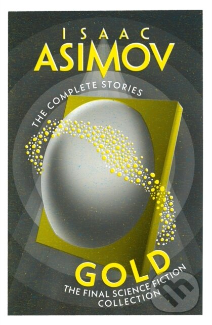 Gold (The Final Science Fiction Collection)