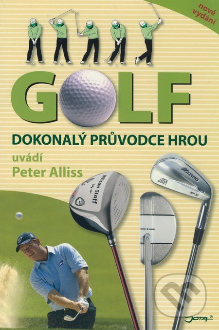 Golf - Dokonalý průvodce hrou