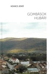 Gombások - Hubári