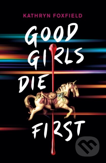 Good Girls Die First