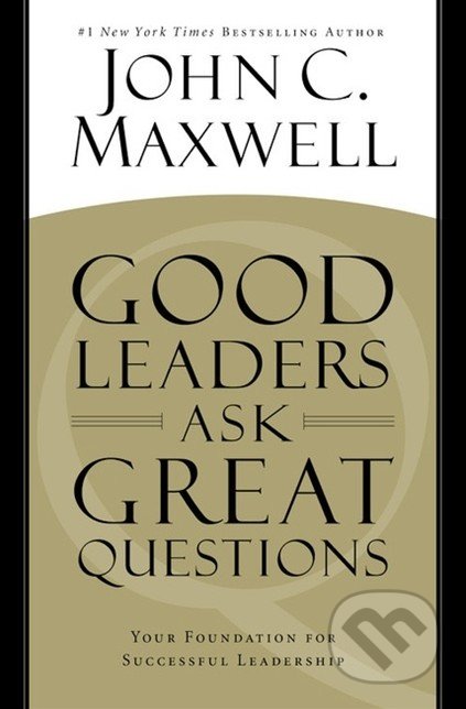 Good Leaders Ask Great Questions