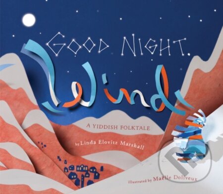 Good Night, Wind (A Yiddish Folktale)