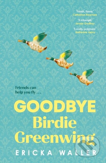 Goodbye Birdie Greenwing
