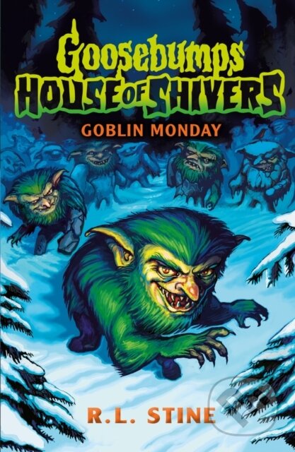 Goosebumps: House of Shivers 2: Goblin Monday