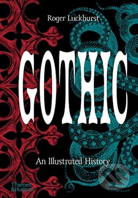 Gothic (An Illustrated History)