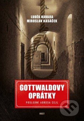 Gottwaldovy oprátky (Poslední adresa Cejl)
