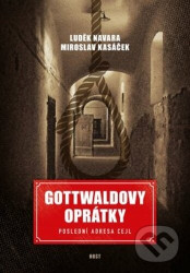 Gottwaldovy oprátky (Poslední adresa Cejl)