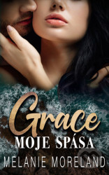 Grace, moje spása