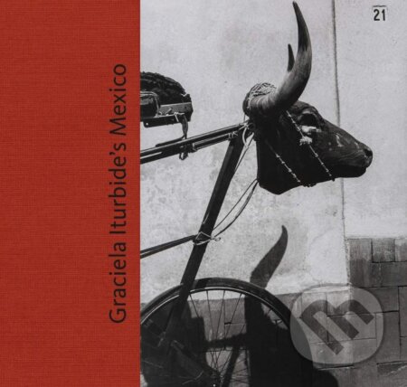 Graciela Iturbide’s Mexico