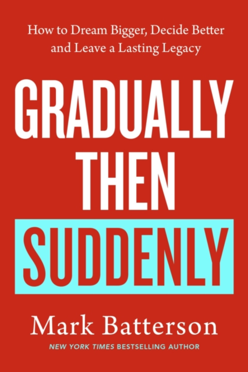 Gradually, then Suddenly