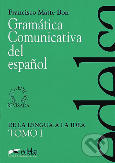 Gramatica Comunicativa del Espanol Tomo 1