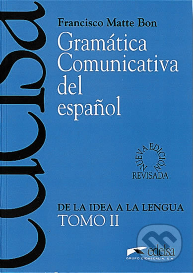 Gramatica Comunicativa del Espanol Tomo 2