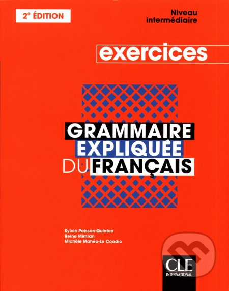 Grammaire expliquée - niveau intermédiaire