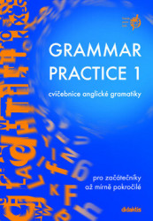 Grammar Practice 1 - cvičebnice anglické gramatiky