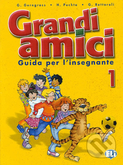 Grandi amici - 1: Guida per l´insegnante