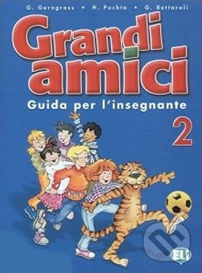 Grandi amici - 2 Guida per l´insegnante