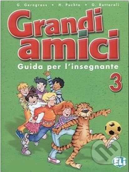 Grandi amici - 3: Guida per l´insegnante