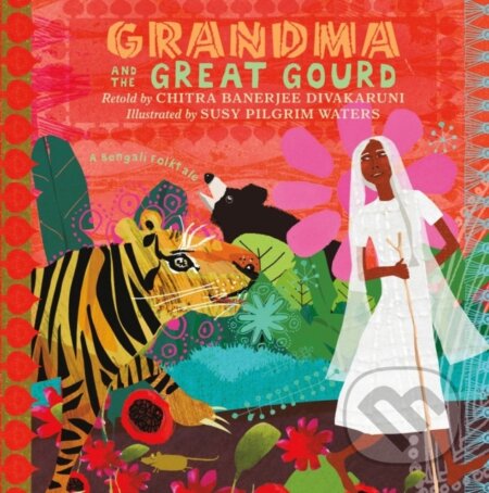 Grandma and the Great Gourd (A Bengali Folktale)