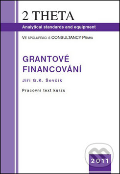 Grantové financování (Pracovní text kurz)