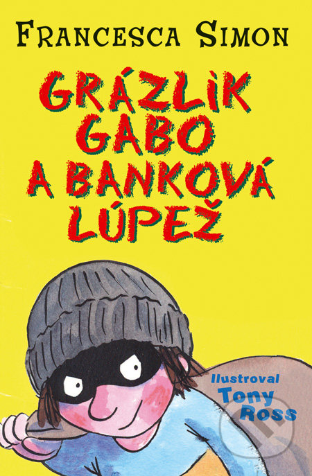 Grázlik Gabo a banková lúpež