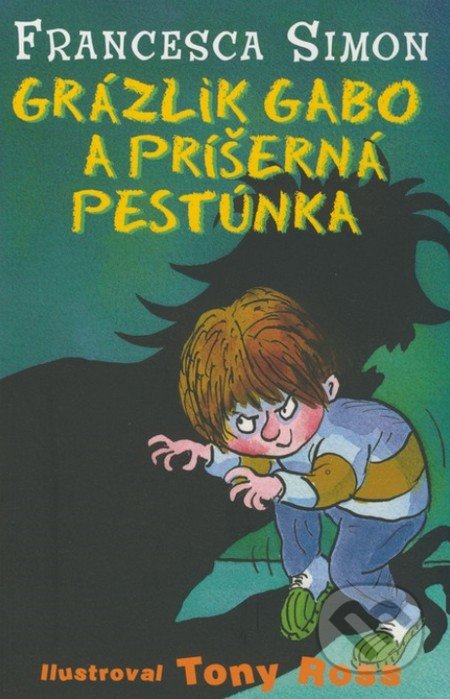 Grázlik Gabo a príšerná pestúnka