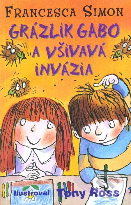 Grázlik Gabo a všivavá invázia