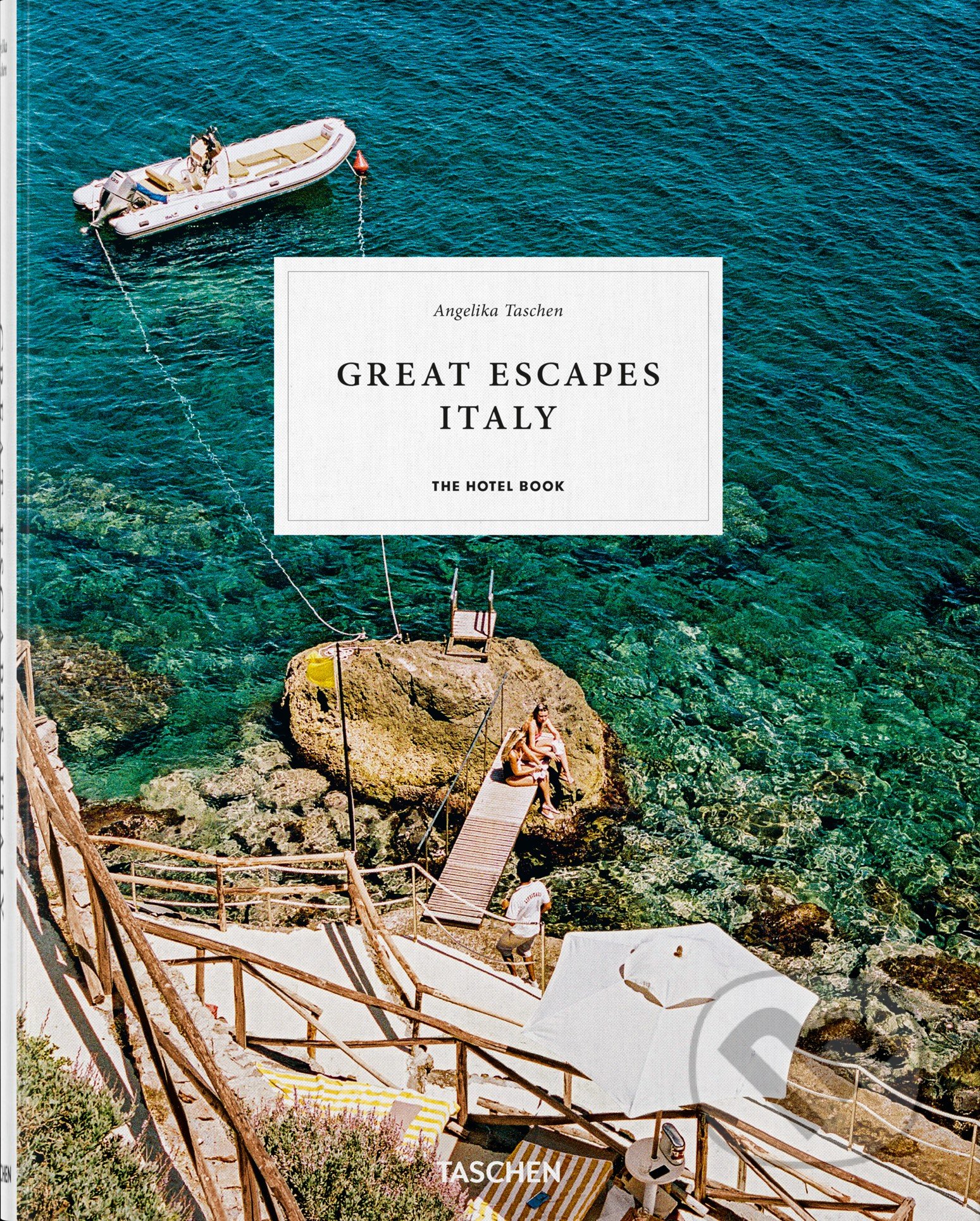 Great Escape: Italy (The Hotel Book)
