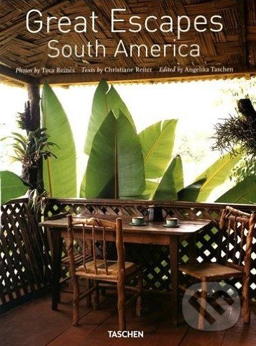 Great Escapes South America