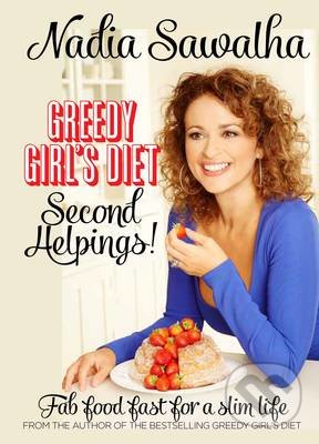 Greedy Girl's Diet (Second Helpings!)
