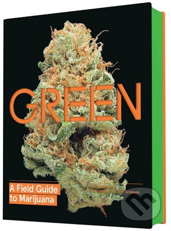 Green (A Field Guide to Marijuana)