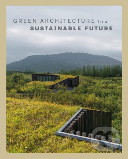 Green Architecture for a Sustainable Future