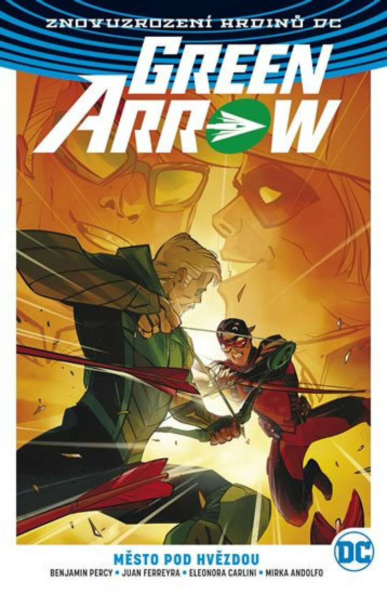 Green Arrow 4: Město pod hvězdou - Benjamin Percy, Otto Schmidt