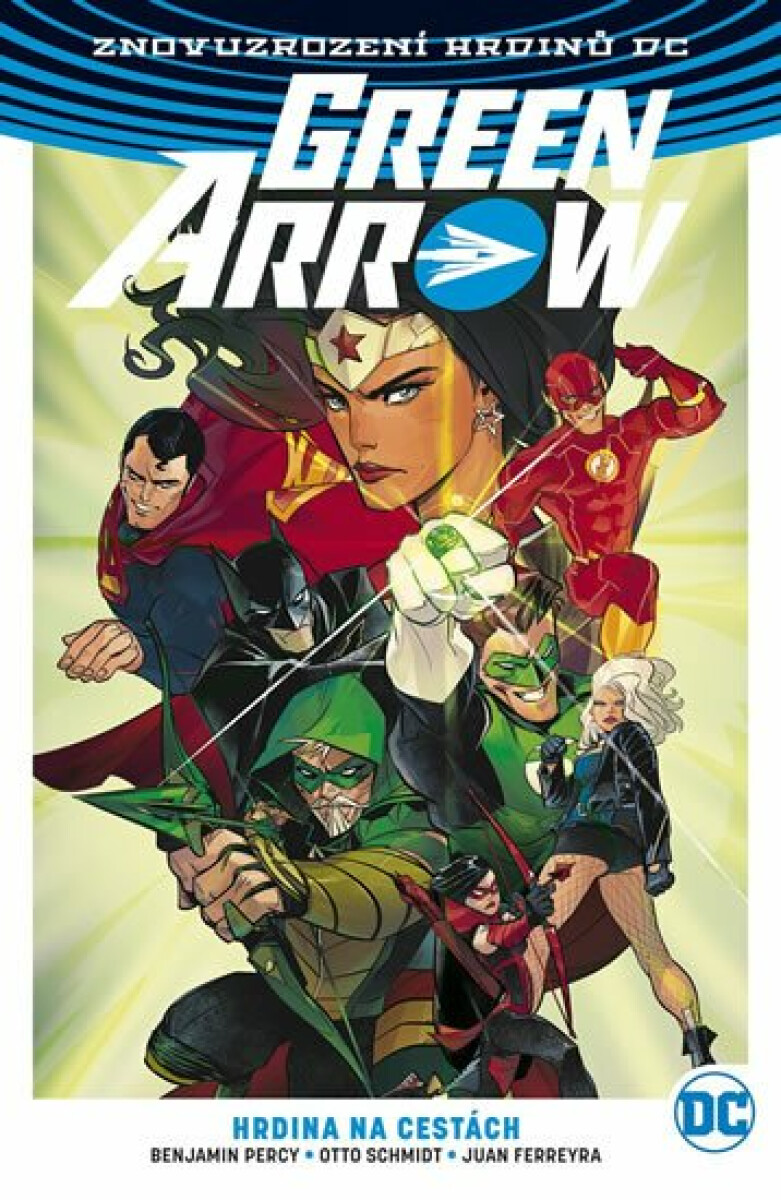 Green Arrow 5: Hrdina na cestách - Benjamin Percy, Otto Schmidt