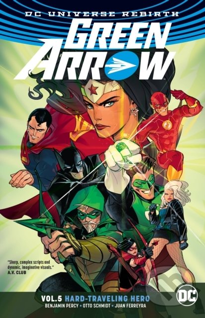 Green Arrow (Volume 5: Hard Travelin' Hero)