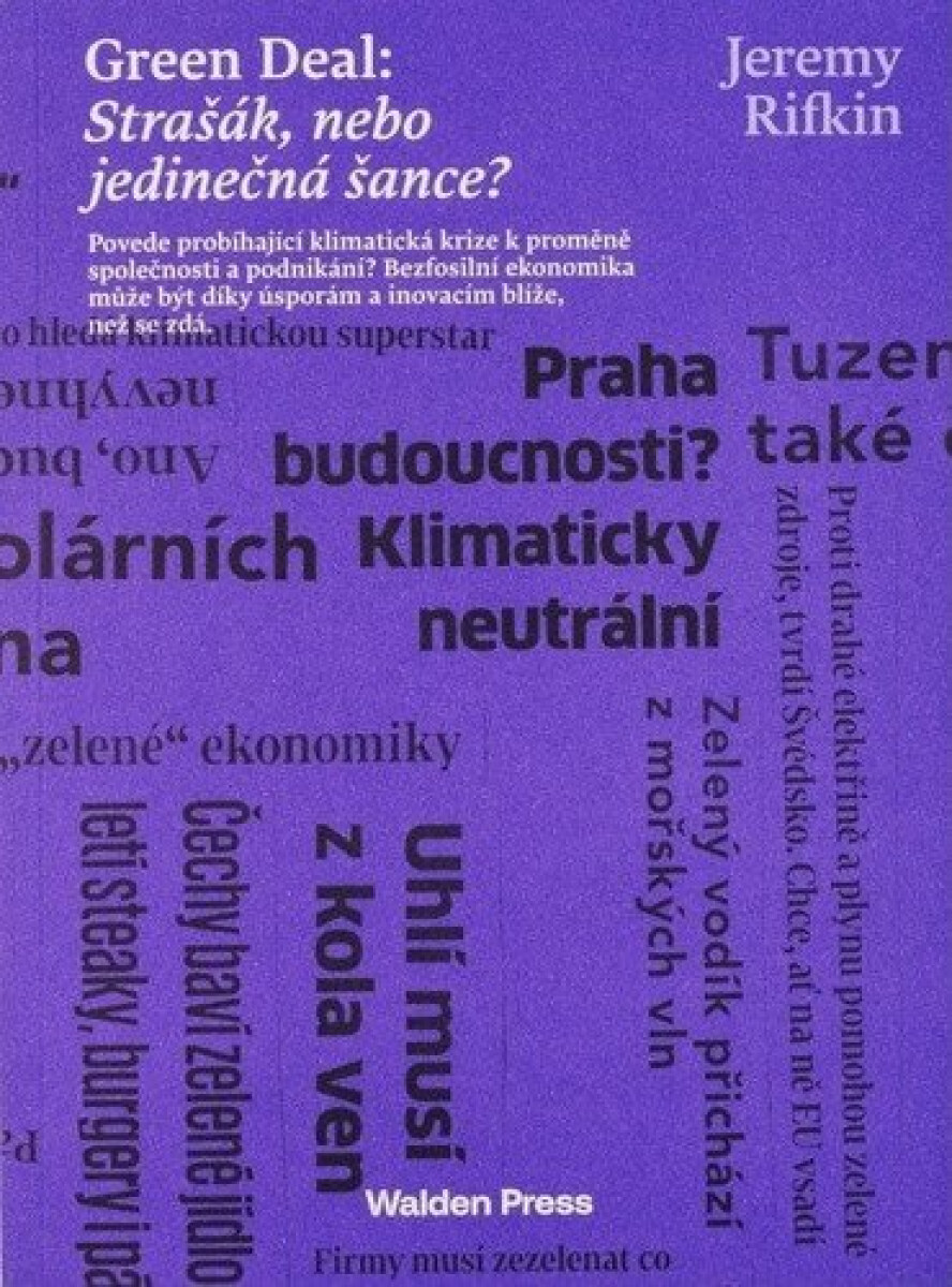 Green Deal: Strašák, nebo jedinečná šance? - Rifkin Jeremy