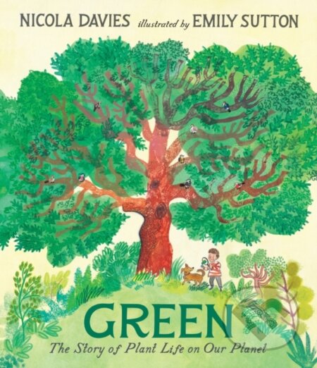 Green (The Story of Plant Life on Our Planet)